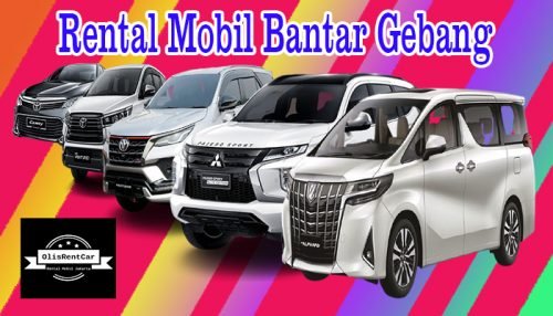 FASILITAS JASA RENTAL MOBIL BANTAR GEBANG BEKASI MURAH TERBAIK 24 JAM