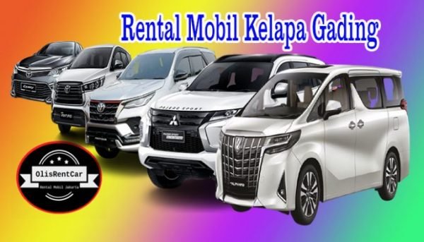 Rental Mobil Kelapa Gading Jakarta Utara Murah 24 Jam