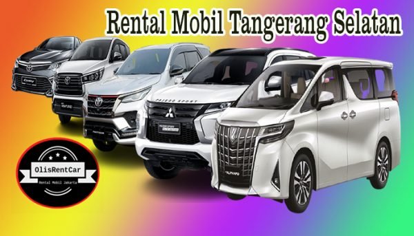 RENTAL MOBIL TANGERANG SELATAN HARGA MURAH TERDEKAT 24 JAM