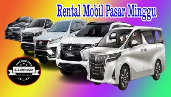 RENTAL MOBIL PASAR MINGGU JAKARTA SELATAN MURAH 24 JAM
