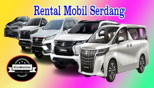 DAFTAR HARGA RENTAL MOBIL SERDANG JAKARTA PUSAT MURAH 24 JAM