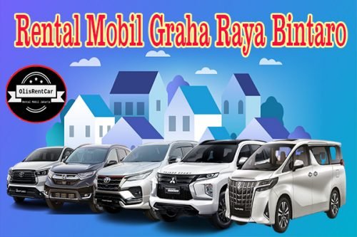 FASILITAS JASA RENTAL MOBIL GRAHA RAYA BINTARO TANGERANG MURAH 24 JAM