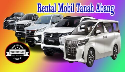 JASA SEWA RENTAL MOBIL TANAH ABANG JAKARTA PUSAT MURAH 24 JAM