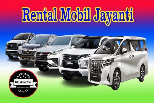 DAFTAR HARGA JASA RENTAL MOBIL JAYANTI TANGERANG HARGA MURAH 24 JAM