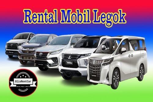 DAFTAR HARGA JASA RENTAL MOBIL LEGOK TANGERANG HARGA MURAH 24 JAM