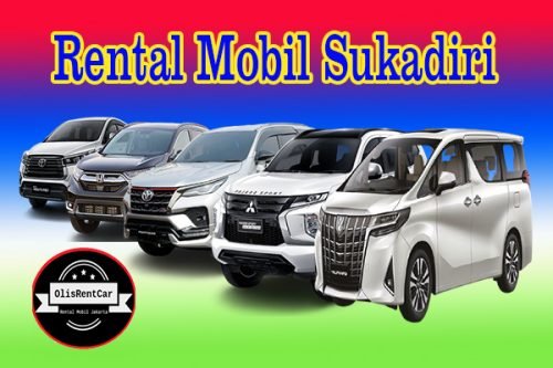 DAFTAR HARGA JASA RENTAL MOBIL SUKADIRI TANGERANG HARGA MURAH 24 JAM