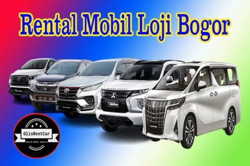 FASILITAS JASA RENTAL MOBIL LOJI BOGOR HARGA MURAH 24 JAM