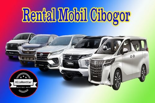 LAYANAN JASA RENTAL MOBIL CIBOGOR HARGA MURAH 24 JAM TERDEKAT